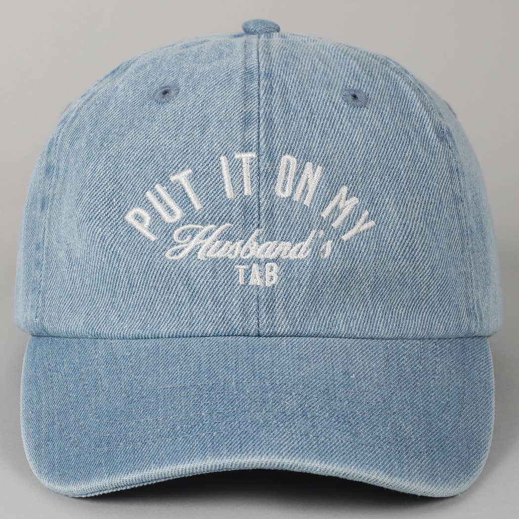 Put It On My Husband's Tab Embroidery Denim Cap: 2169-LT DENIM-HUSBAND / ONE SIZE